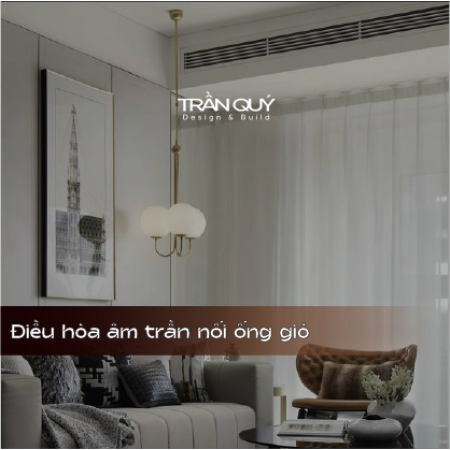 Điều Hòa Âm Trần Nối Ống Gió: Khi Sự Sang Trọng Nằm Ở Những 